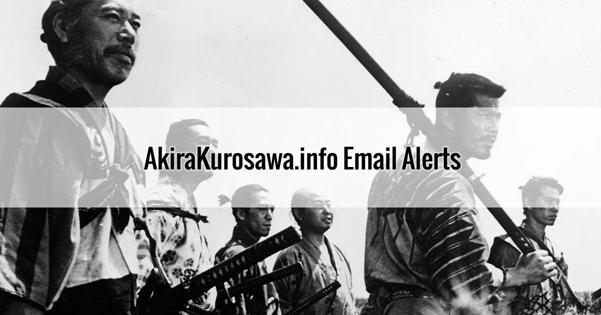 Akira Kurosawa Email Alerts
